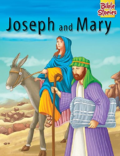 BIBLE STORIES-JOSEPH AND MARY