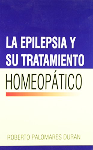 Beispielbild fr La Epilepsia Y Su Tratamiento Homeopatico zum Verkauf von PBShop.store US