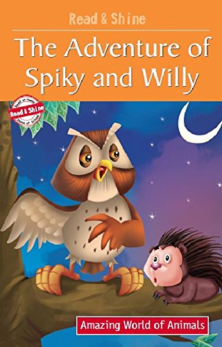 Stock image for Adventure of Spiky & Willy (Amazing World of Animals Serie) for sale by WYEMART LIMITED