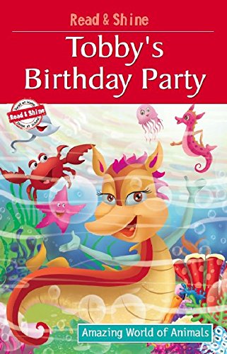Stock image for Tobby's Birthday Party (Amazing World of Animals Serie) for sale by WYEMART LIMITED