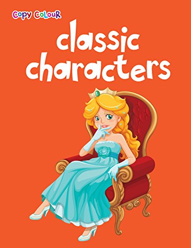 9788131943083: Classic Characters : Copy Colour