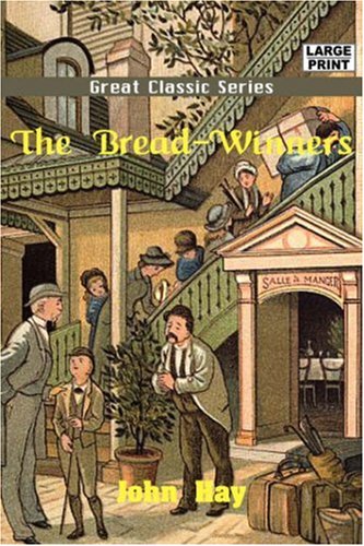 The Bread-winners (9788132002703) by Hay, John