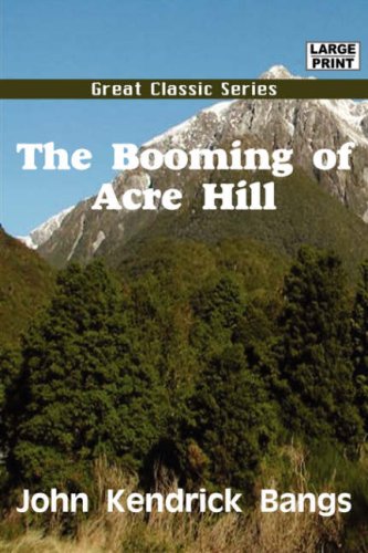 The Booming of Acre Hill (9788132004455) by Bangs, John Kendrick