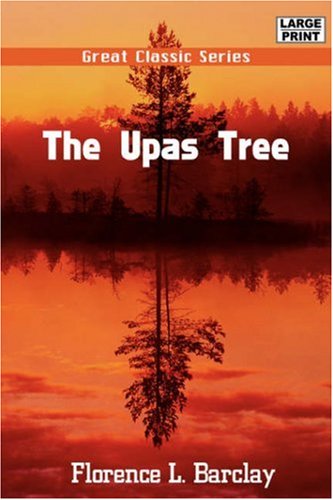The Upas Tree (9788132004929) by Barclay, Florence L.