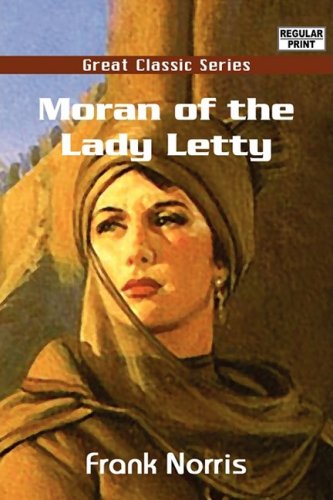 Moran of the Lady Letty (9788132005223) by Norris, Frank