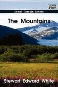 The Mountains (9788132005810) by White, Stewart Edward