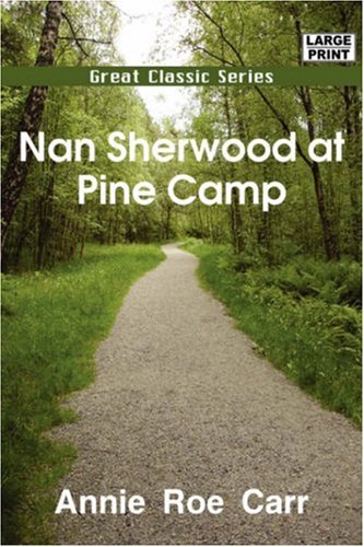 Nan Sherwood at Pine Camp (9788132005841) by Carr, Annie Roe