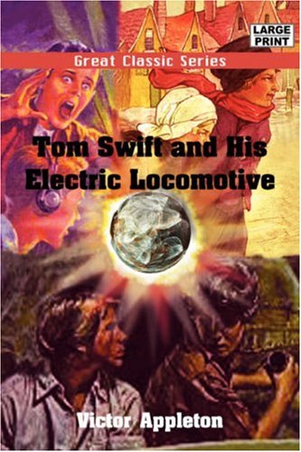 Tom Swift and His Electric Locomotive (9788132006190) by Appleton, Victor