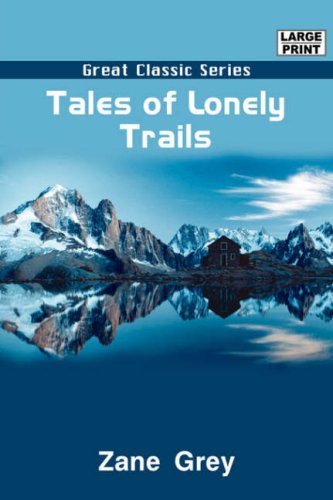 Tales of Lonely Trails (9788132006794) by Grey, Zane