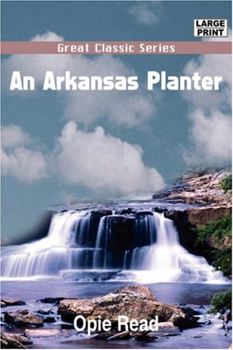 An Arkansas Planter (9788132007753) by Read, Opie Percival
