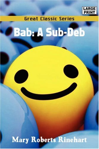 Bab: A Sub-deb (9788132007937) by Rinehart, Mary Roberts