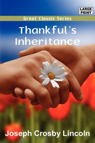 Thankful's Inheritance (9788132009276) by Lincoln, Joseph Crosby