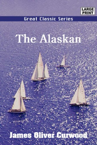 Stock image for The Alaskan for sale by First Choice Books