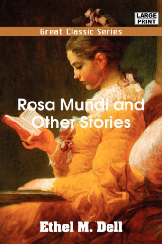 Rosa Mundi and Other Stories (9788132010098) by Dell, Ethel M.