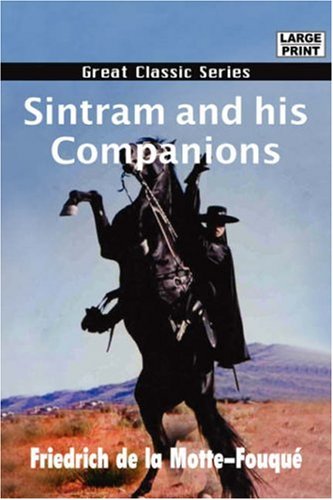 Sintram and His Companions (9788132010210) by La Motte-Fouque, Friedrich Heinrich Karl, Freiherr De