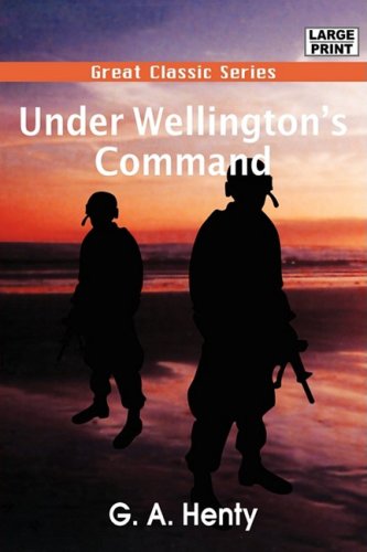 Imagen de archivo de Under Wellington's Command a la venta por Solomon's Mine Books
