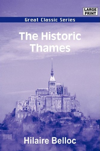 The Historic Thames (9788132012580) by Belloc, Hilaire