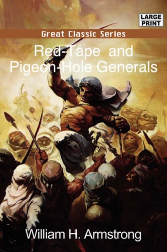 Red-Tape and Pigeon-Hole Generals (9788132014805) by Armstrong, William H.