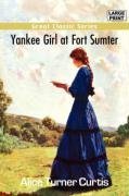 Imagen de archivo de Yankee Girl at Fort Sumter a la venta por Books From California