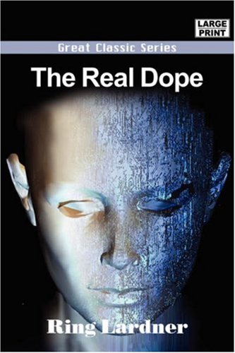 The Real Dope (9788132015574) by Lardner, Ring