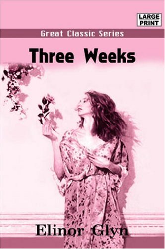 Three Weeks (9788132015659) by Glyn, Elinor