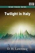 Imagen de archivo de Twilight in Italy a la venta por Bookmonger.Ltd