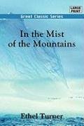 Imagen de archivo de In the Mist of the Mountains a la venta por Solomon's Mine Books