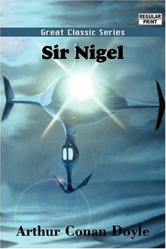 Sir Nigel (9788132020295) by Doyle, Arthur Conan, Sir