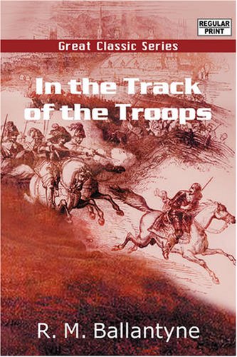 Imagen de archivo de In the Track of the Troops a la venta por Revaluation Books