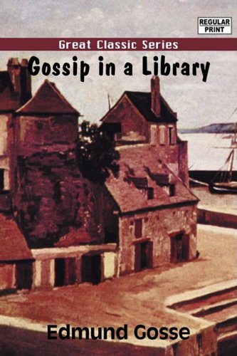 Gossip in a Library (9788132021056) by Gosse, Edmund