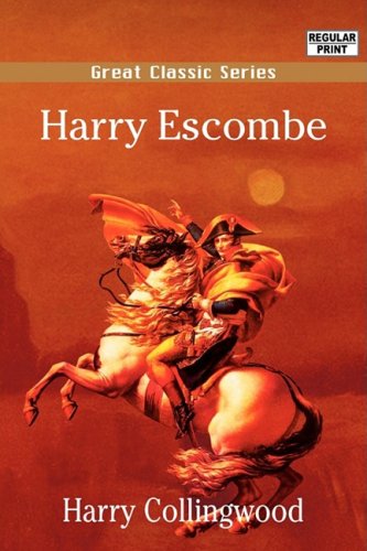 Harry Escombe (9788132021124) by Collingwood, Harry