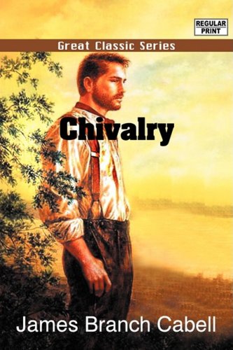 Chivalry (9788132021995) by Cabell, James Branch; Lewis, Alfred Henry