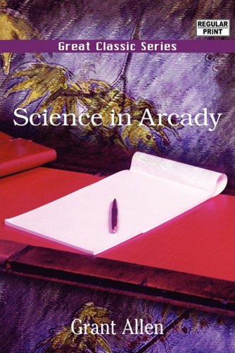 Science in Arcady (9788132023111) by Allen, Grant