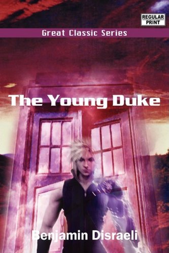 The Young Duke (9788132025283) by Disraeli, Benjamin, Earl Of Beaconsfield