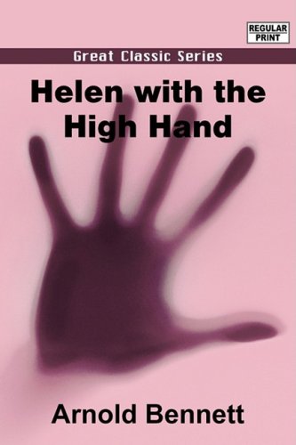 Helen With the High Hand (9788132025467) by Bennett, Arnold