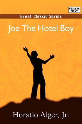 Joe the Hotel Boy (9788132025689) by Alger, Horatio