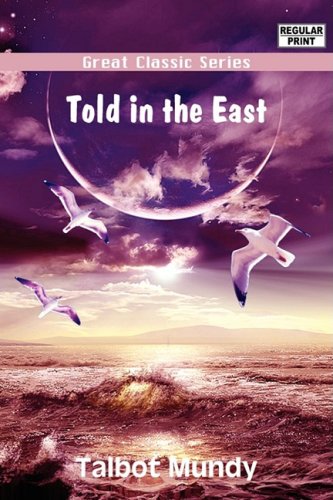 Told in the East (9788132026945) by Mundy, Talbot