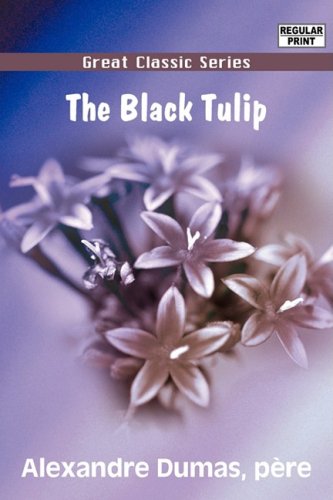 The Black Tulip (9788132027843) by Dumas, Alexandre