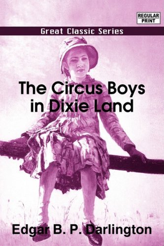 Imagen de archivo de The Circus Boys in Dixie Land a la venta por Revaluation Books
