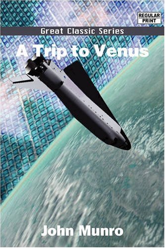 A Trip to Venus (9788132028963) by Munro, John