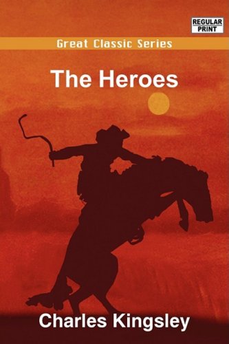 The Heroes (9788132029731) by Kingsley, Charles