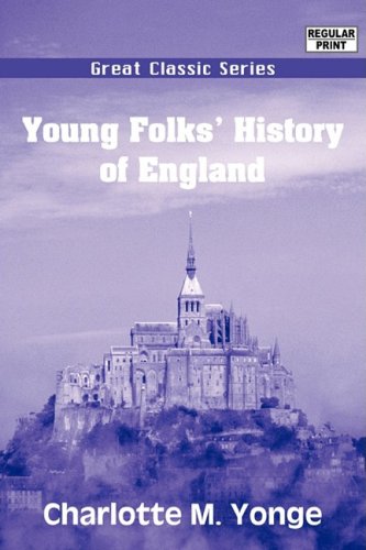 Young Folks' History of England (9788132030713) by Yonge, Charlotte Mary