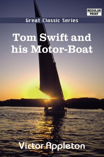 Tom Swift and His Motor-boat (9788132030805) by Appleton, Victor