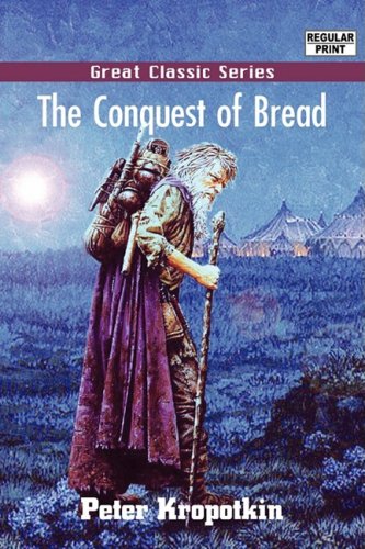 Beispielbild fr The Conquest of Bread zum Verkauf von HPB-Red