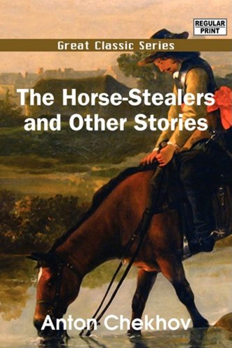 The Horse-stealers and Other Stories (9788132031208) by Chekhov, Anton Pavlovich