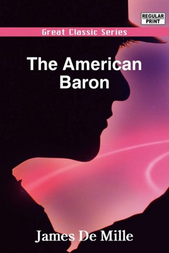 The American Baron (9788132033578) by De Mille, James