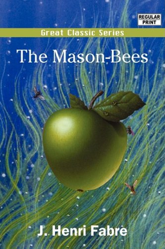 Imagen de archivo de The Mason-Bees a la venta por Chequamegon Books