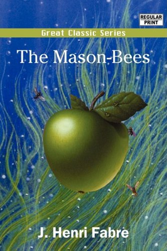 Stock image for The Mason-Bees for sale by Chequamegon Books