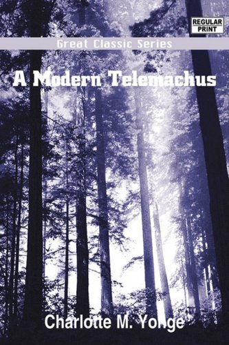 A Modern Telemachus (9788132040132) by Yonge, Charlotte Mary