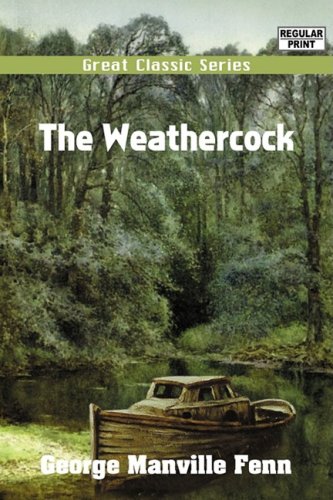 The Weathercock (9788132040897) by Fenn, George Manville